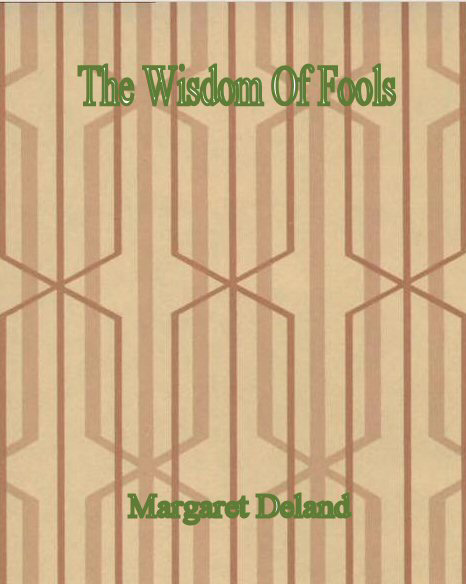 The Wisdom Of Fools [ePUB]